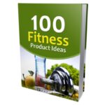 100 Fitness Product Ideas