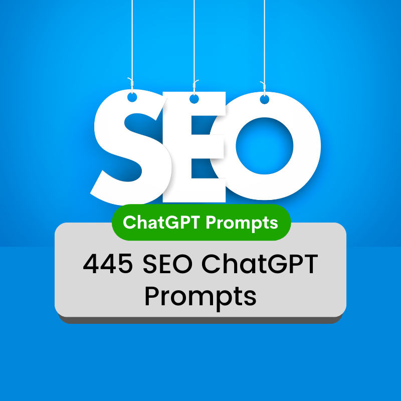 445 SEO ChatGPT Prompts