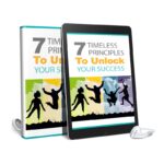 7 Timeless Principles To Unlock Your Success Audio and Ebook