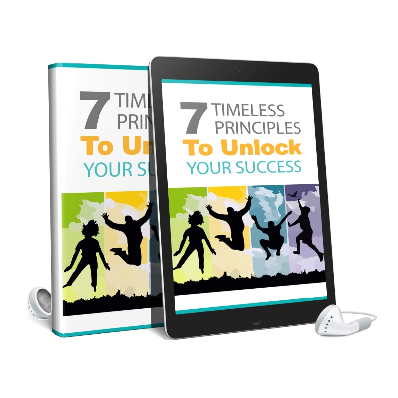 7 Timeless Principles To Unlock Your Success Audio and Ebook