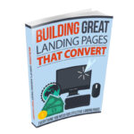 Building Great Landing Pages That Convert