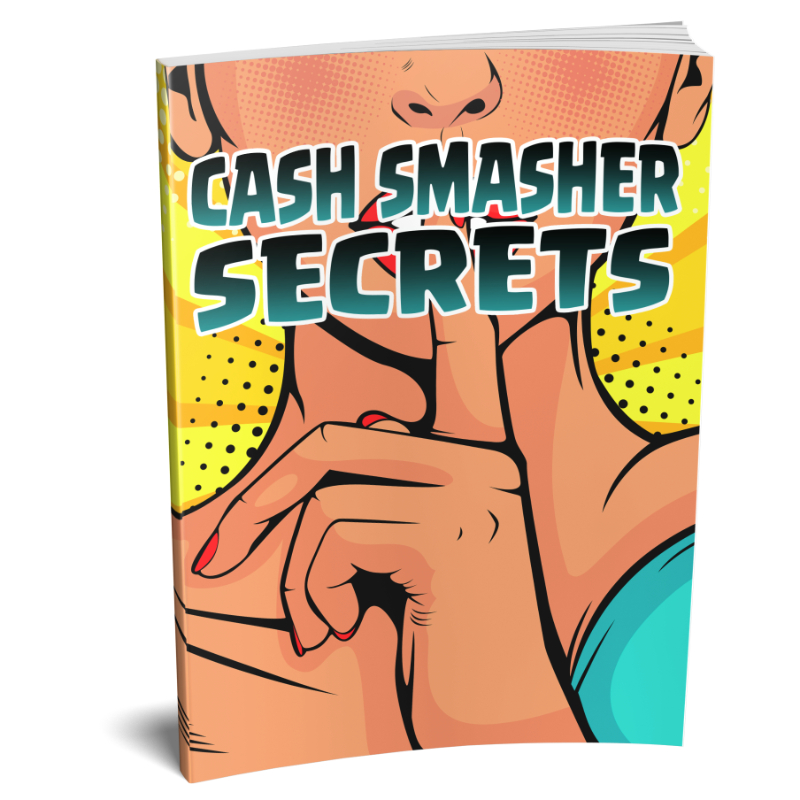 Cash Smasher Secrets