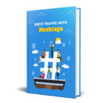 Drive Traffic With Hashtags