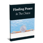Finding Peace In The Chaos