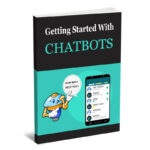 Getting Started With Chatbots