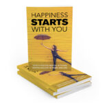 Happiness Starts With You