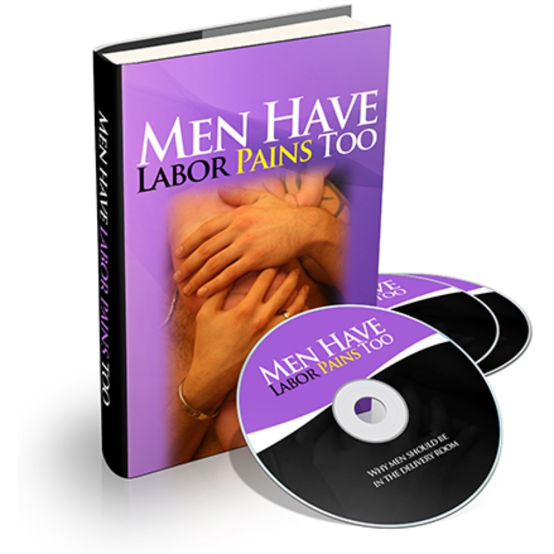 Men Have Labor Pains Too