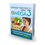 Optimize Your Health With Omega 3
