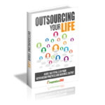 Outsourcing Your Life