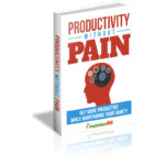 Productivity Without Pain