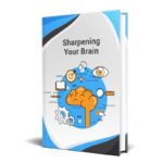 Sharpening Your Brain