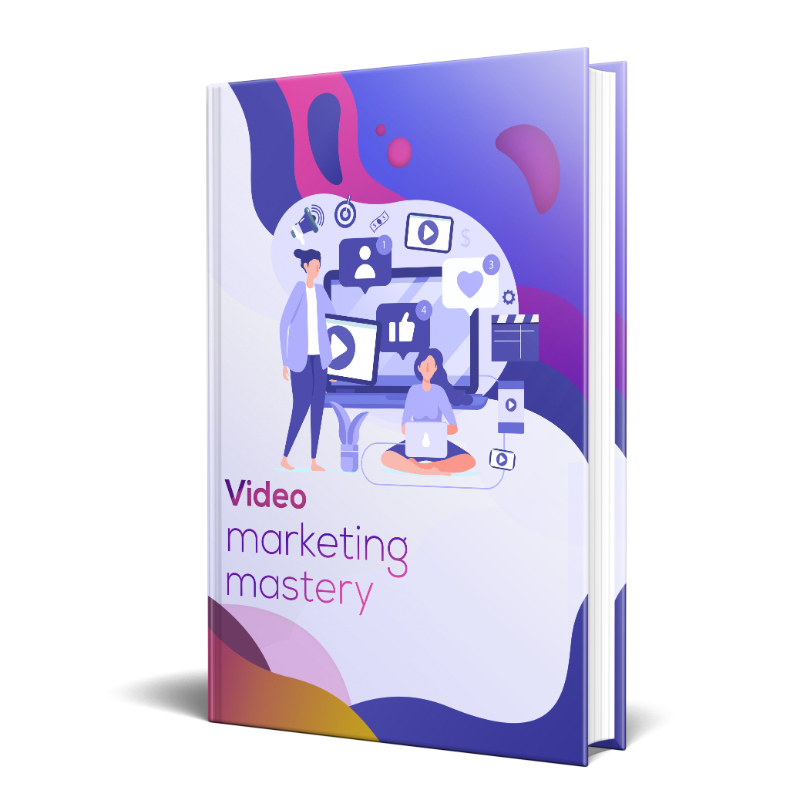 Video Marketing Mastery