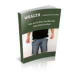 Wealthy – It Means More Than Just Money